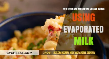 Macaroni Cheese Sauce: Evaporated Milk Magic