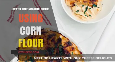 Macaroni Cheese: Corn Flour Twist