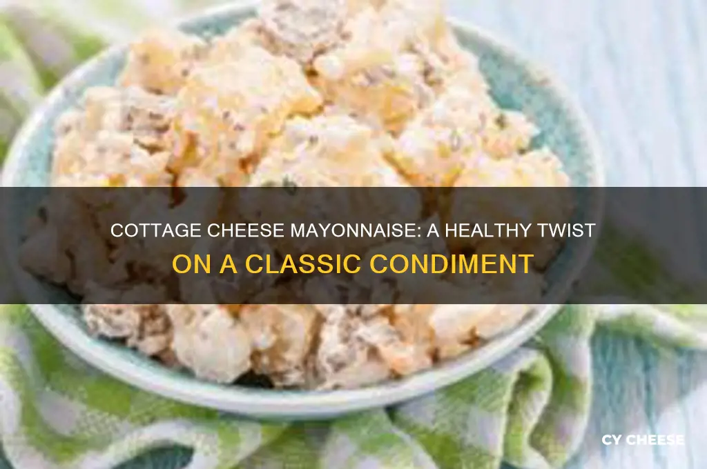 how to make mayonnaise out of cottage cheese