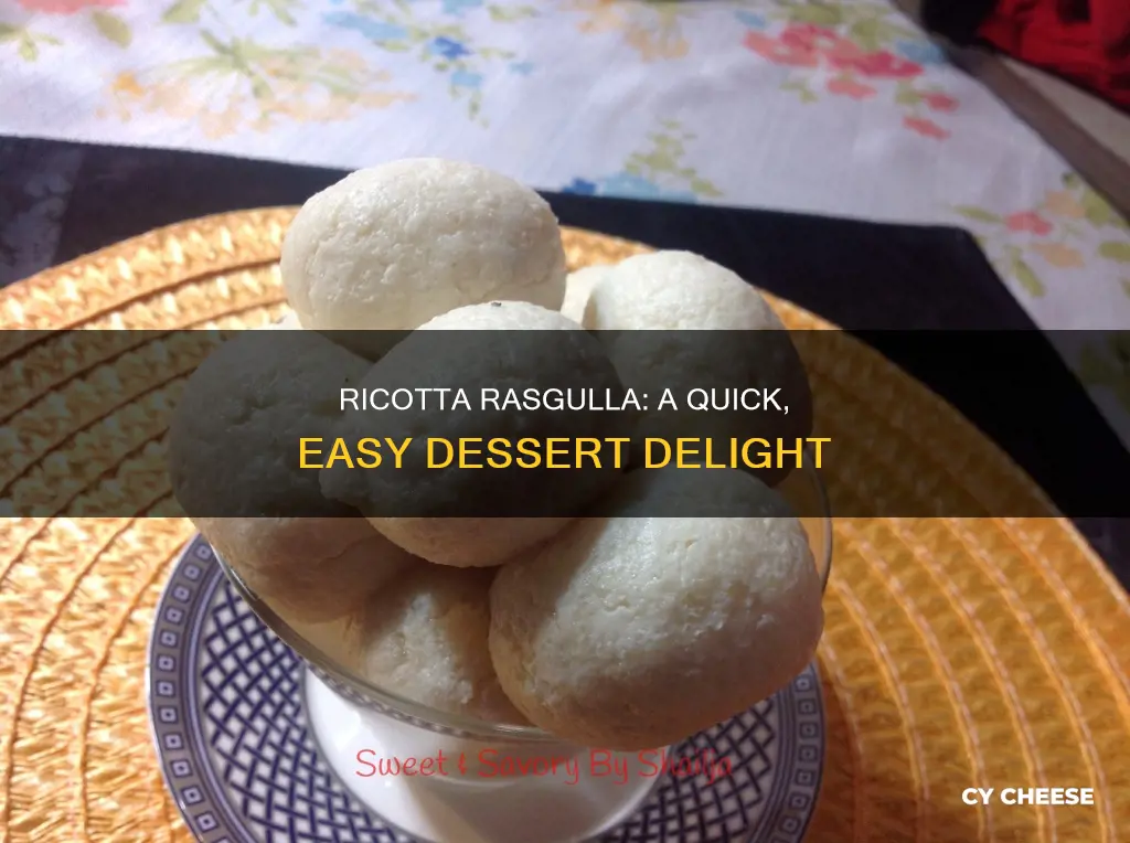 how to make rasgulla using ricotta cheese