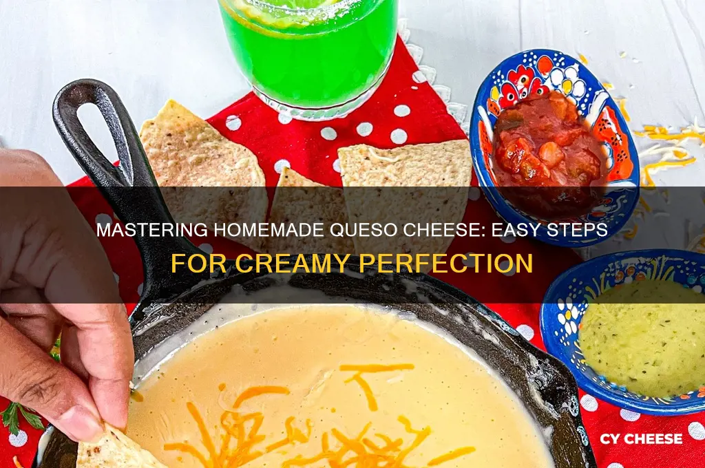 how to makequeso cheese