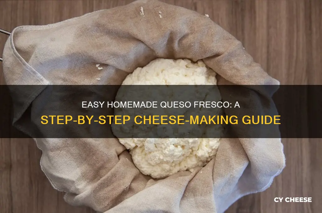 how to makequeso fresco cheese