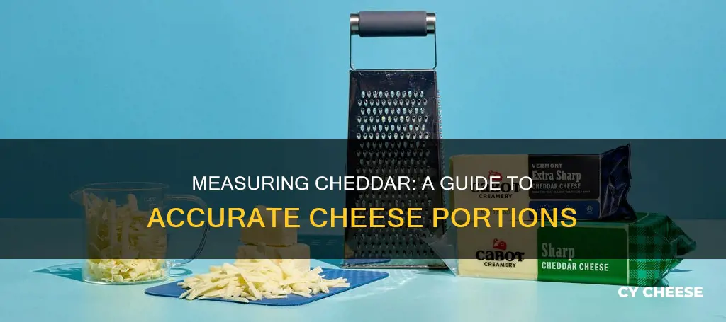 how to meausre 2 cups of cheddar cheese