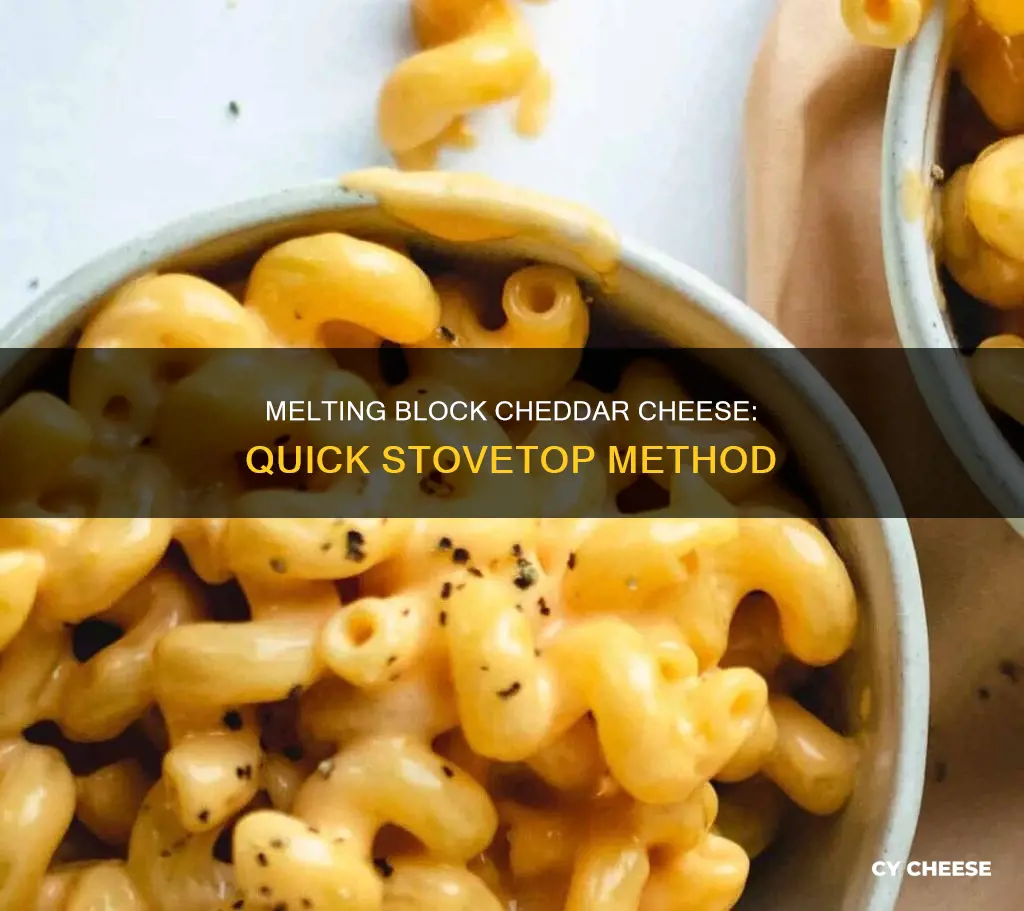 how to melt block cheddar cheese on the stove
