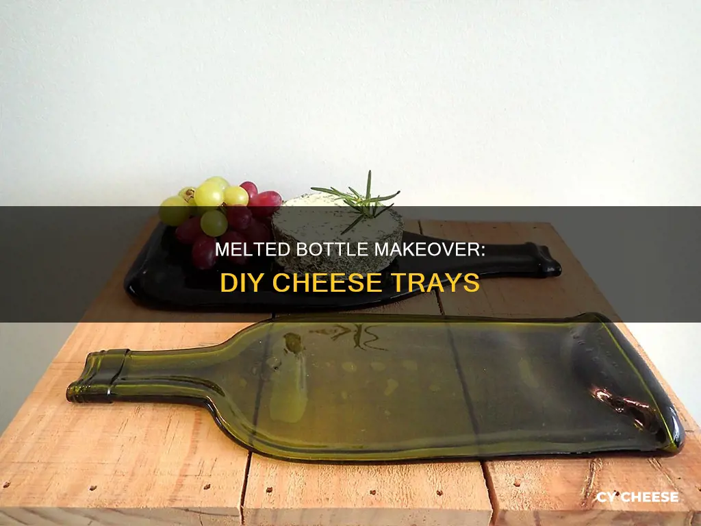 how to melt bottles into cheese trays
