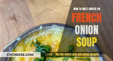 Melting Cheese on French Onion Soup: Tips and Tricks