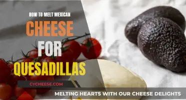 The Perfect Melt: Mexican Cheese for Quesadillas