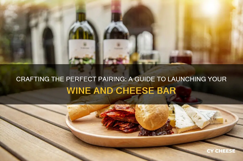 how to open a wine and cheese bar
