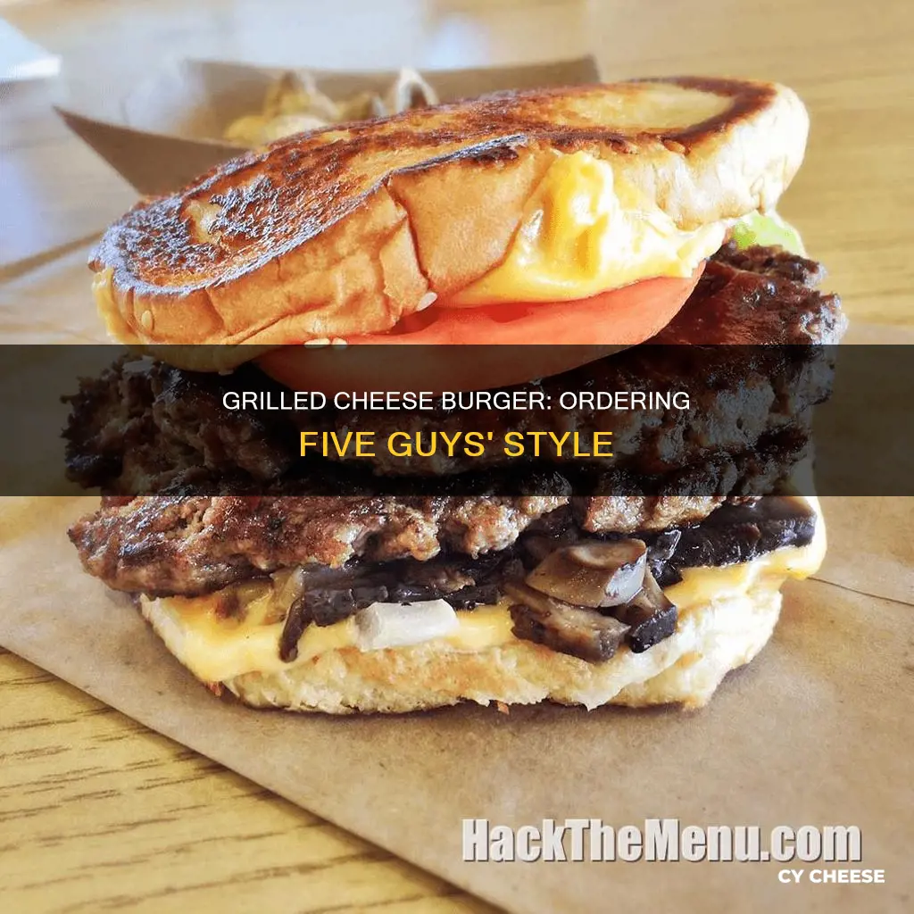 how to order five guys grilled cheese burger