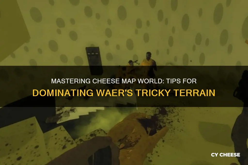 how to play cheese map world at waer