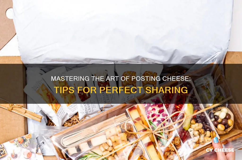 how to post cheese