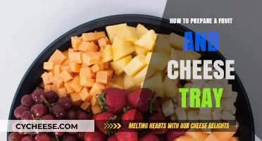 Crafting the Perfect Fruit and Cheese Tray: Tips and Tricks