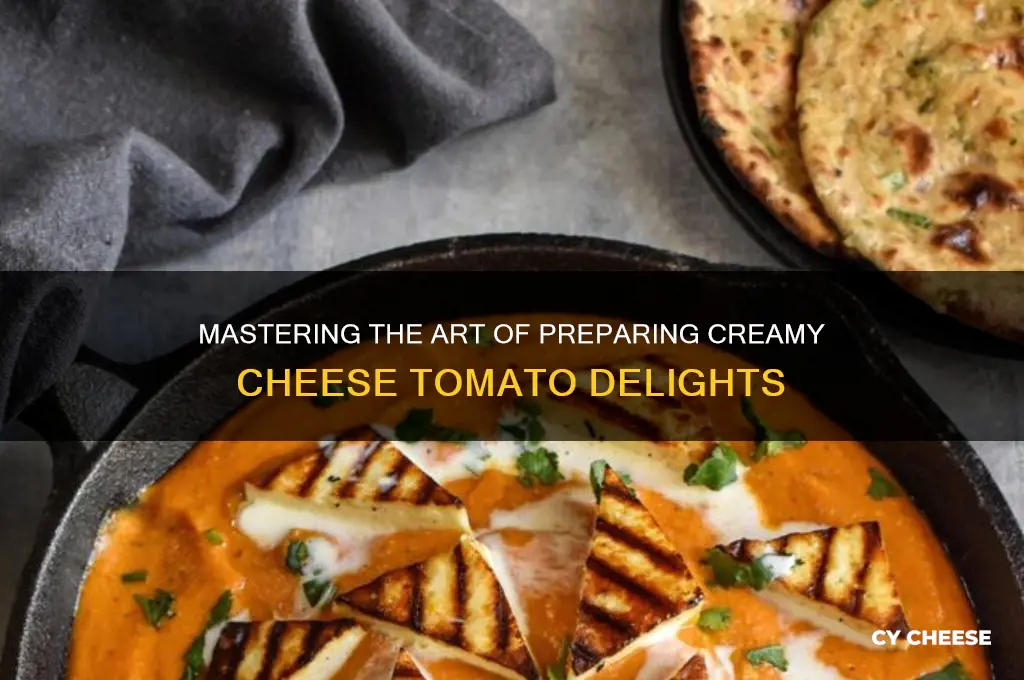 how to prepare cheese tomato