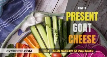 Goat Cheese: Tips for Delicious Presentations