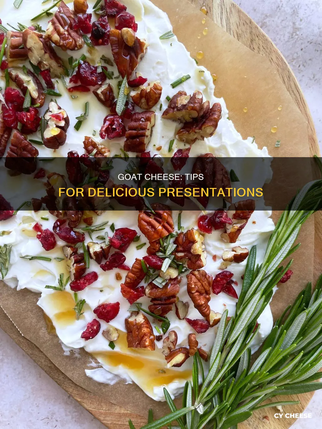 how to present goat cheese