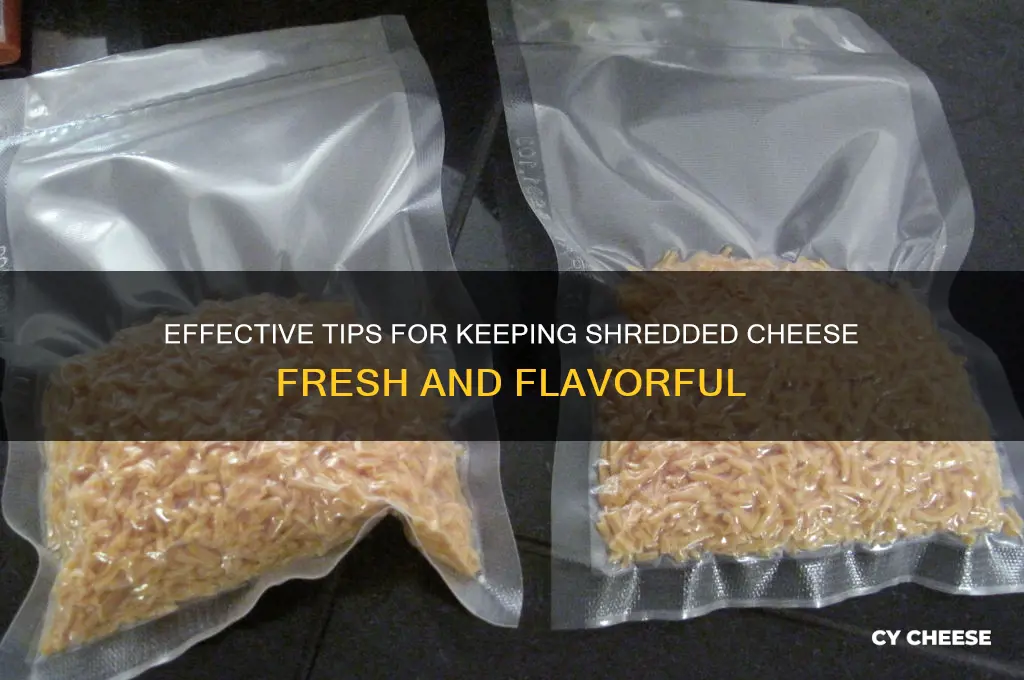 how to preserve shredded cheese