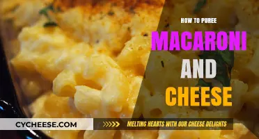 Pureeing Mac and Cheese: A Step-by-Step Guide