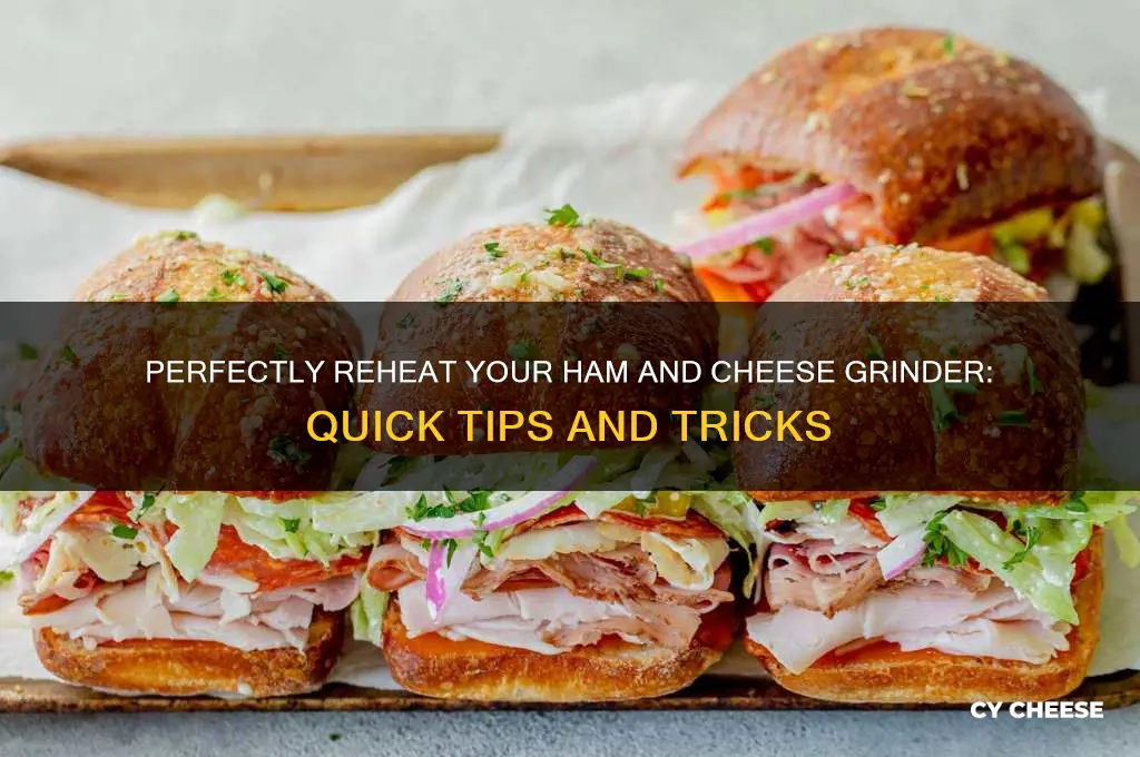 how to reheat a ham and cheese grinder