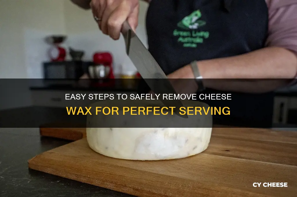 how to remove cheese wax