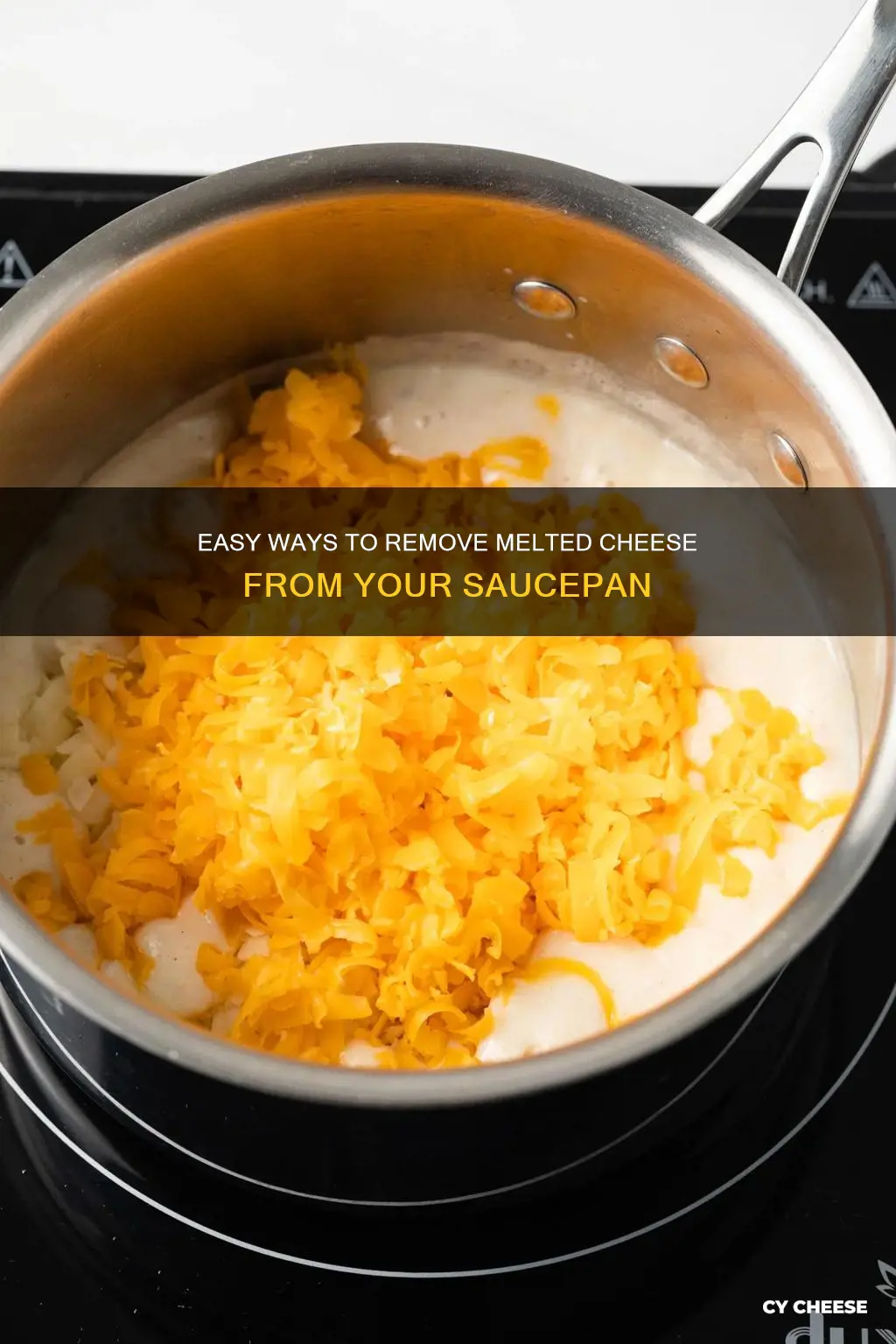 how to remove melted cheese from saucepan