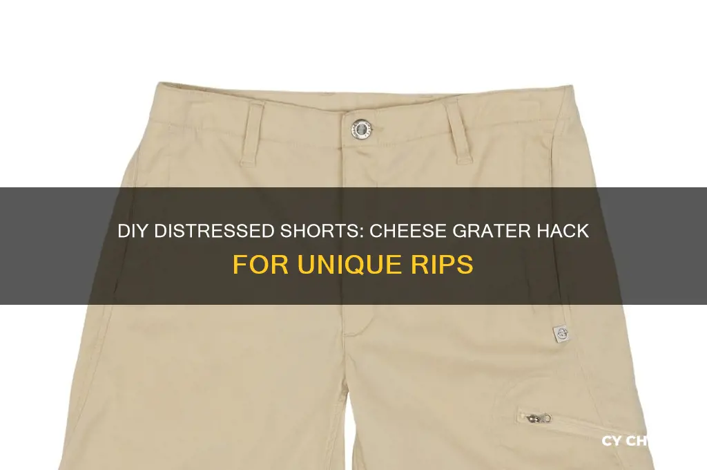 how to rip shorts with a cheese grater