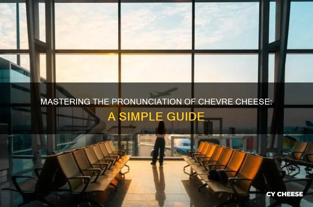 how to say chevre cheese