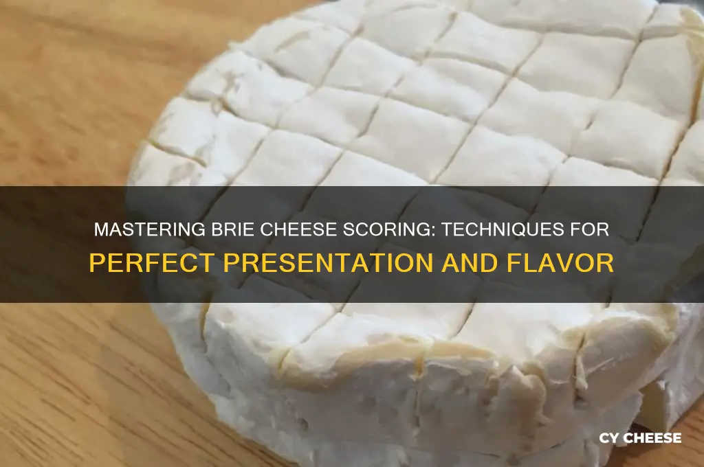 how to score brie cheese
