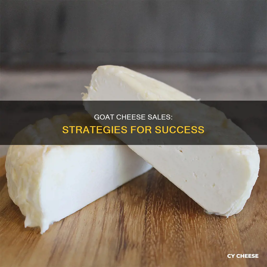 how to sell goat cheese