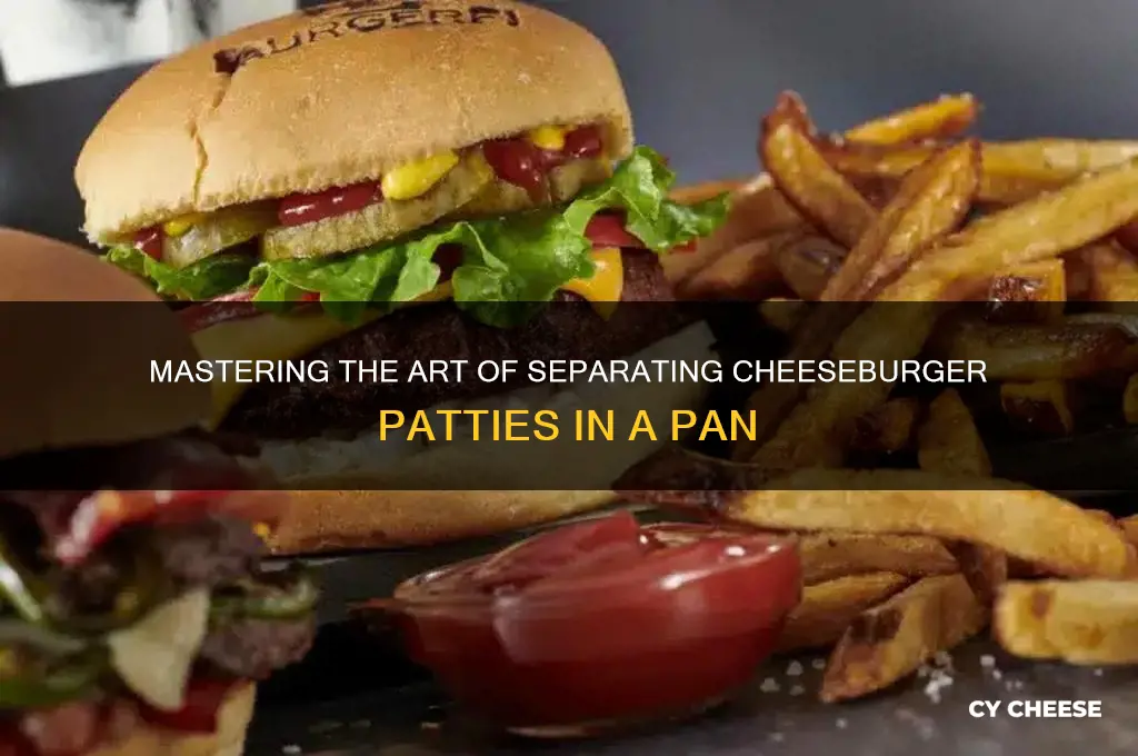 how to separate cheese burgers patties in pan