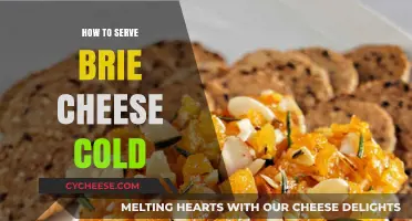 Serving Cold Brie: A Simple Guide