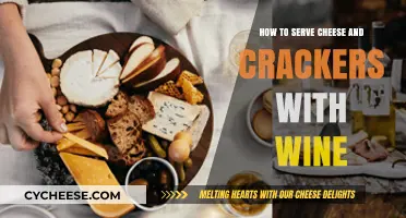 Cheese, Crackers, and Wine: The Perfect Pairing