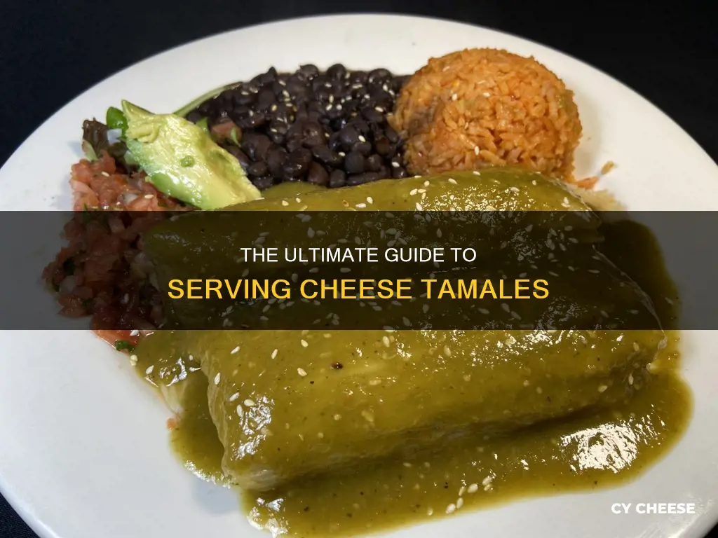 how to serve cheese tamales