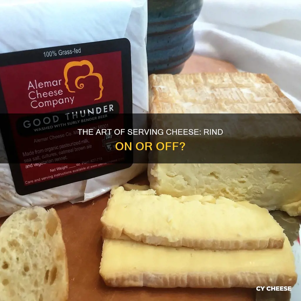 how to serve cheese with rind