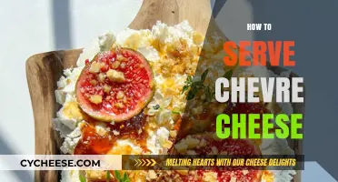 Serving Chevre Cheese: A Beginner's Guide