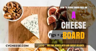Dried Figs: A Sweet Addition to Your Cheese Board