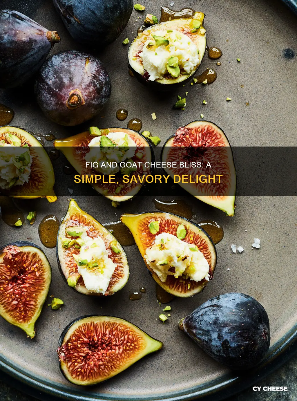 how to serve figs and goat cheese