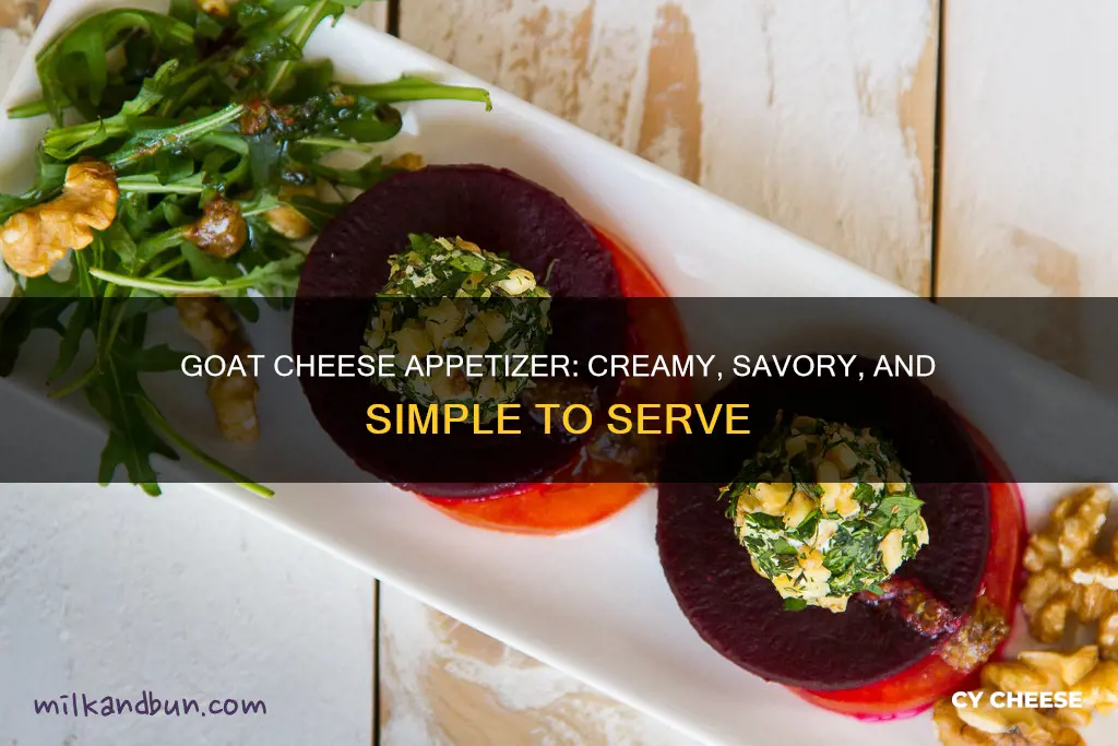 how to serve goat cheese as an appetizer