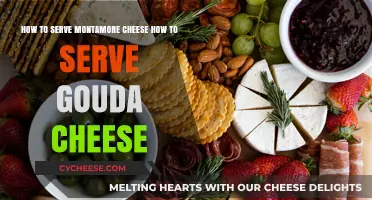 Montamore and Gouda: Serving Tips and Tricks