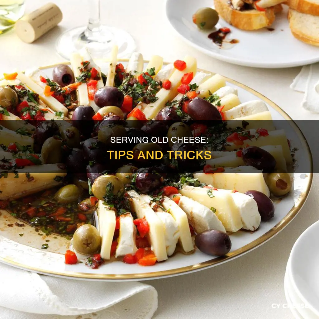 how to serve ol cheese