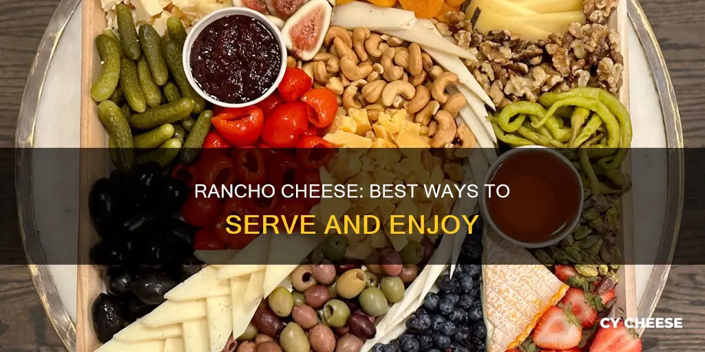 how to serve rancho cheese
