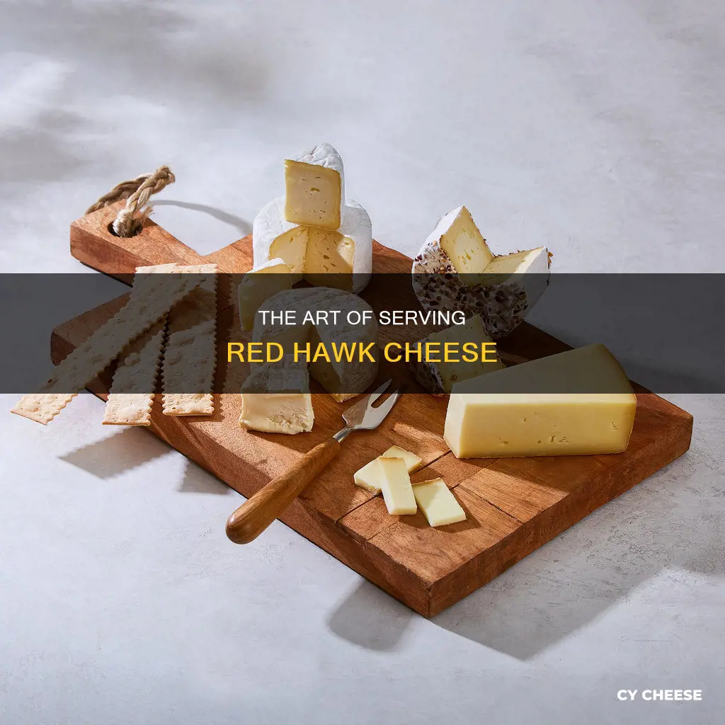 how to serve red hawk cheese