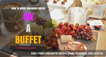 Presenting Shredded Cheese on a Buffet: Tips and Tricks