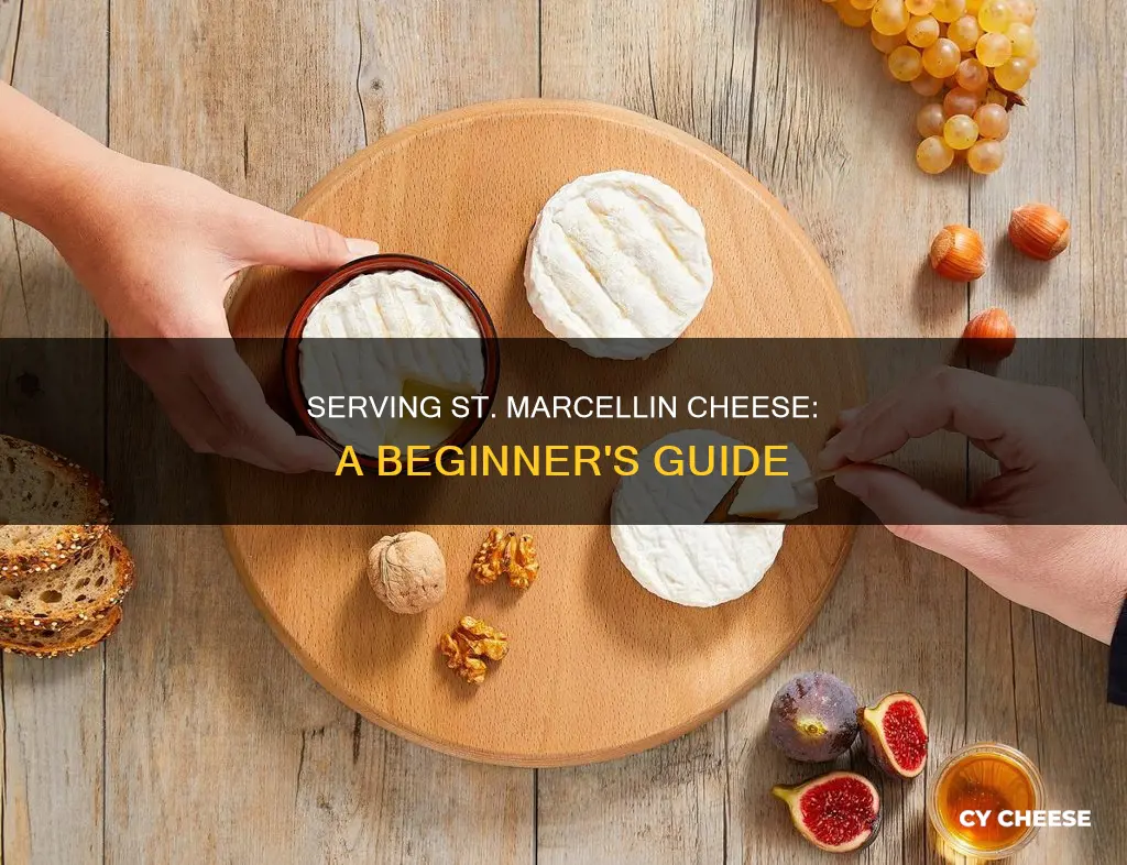 how to serve st marcellin cheese