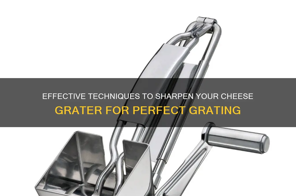 how to sharpen cheese grater