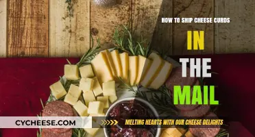 Shipping Cheese Curds: Tips for Safe and Fresh Delivery by Mail