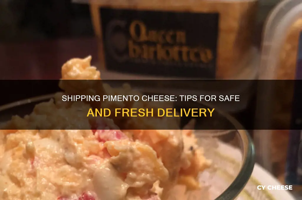 how to ship pimento cheese