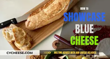 Blue Cheese: Displaying the Delicacy with Artistry and Care