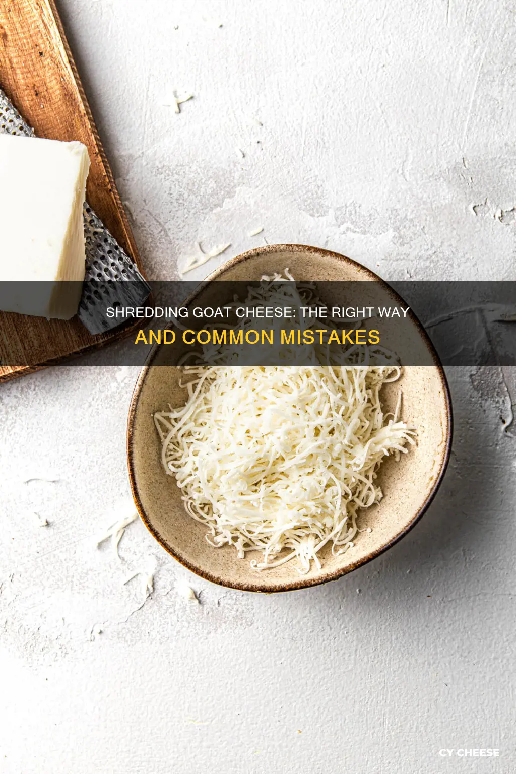 how to shred goat cheese