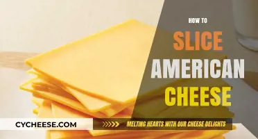 Mastering the Art of Slicing American Cheese: Tips and Tricks