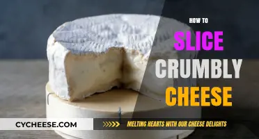 Mastering the Art of Slicing Crumbly Cheese: Tips and Tricks